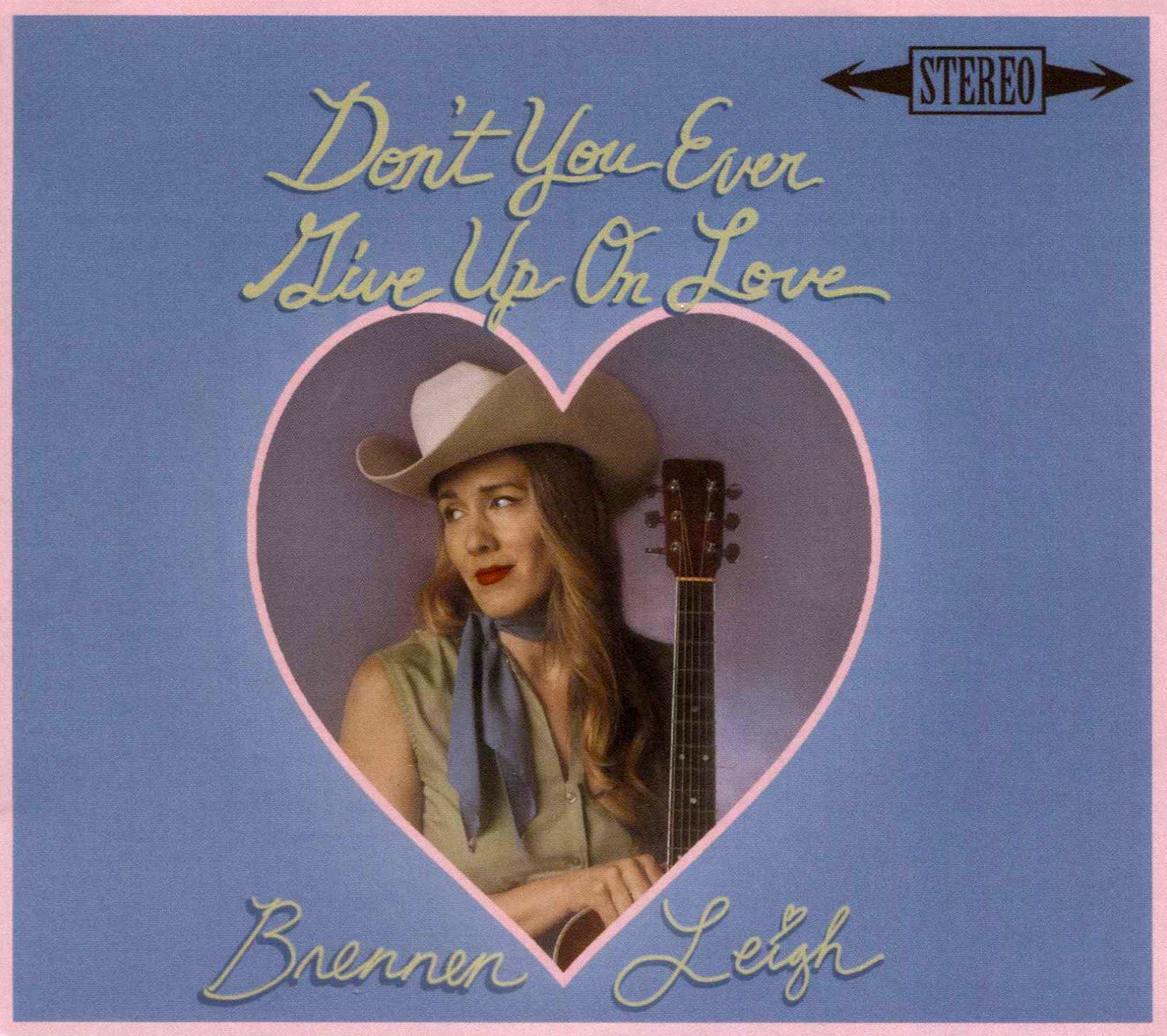 Don't You Ever Give Up on Love