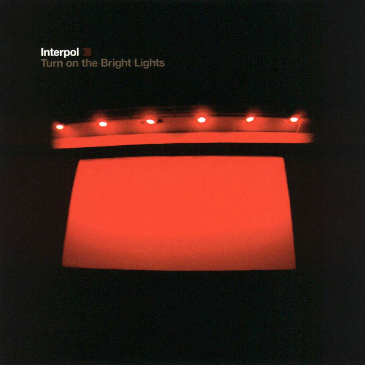 Turn on the Bright Lights