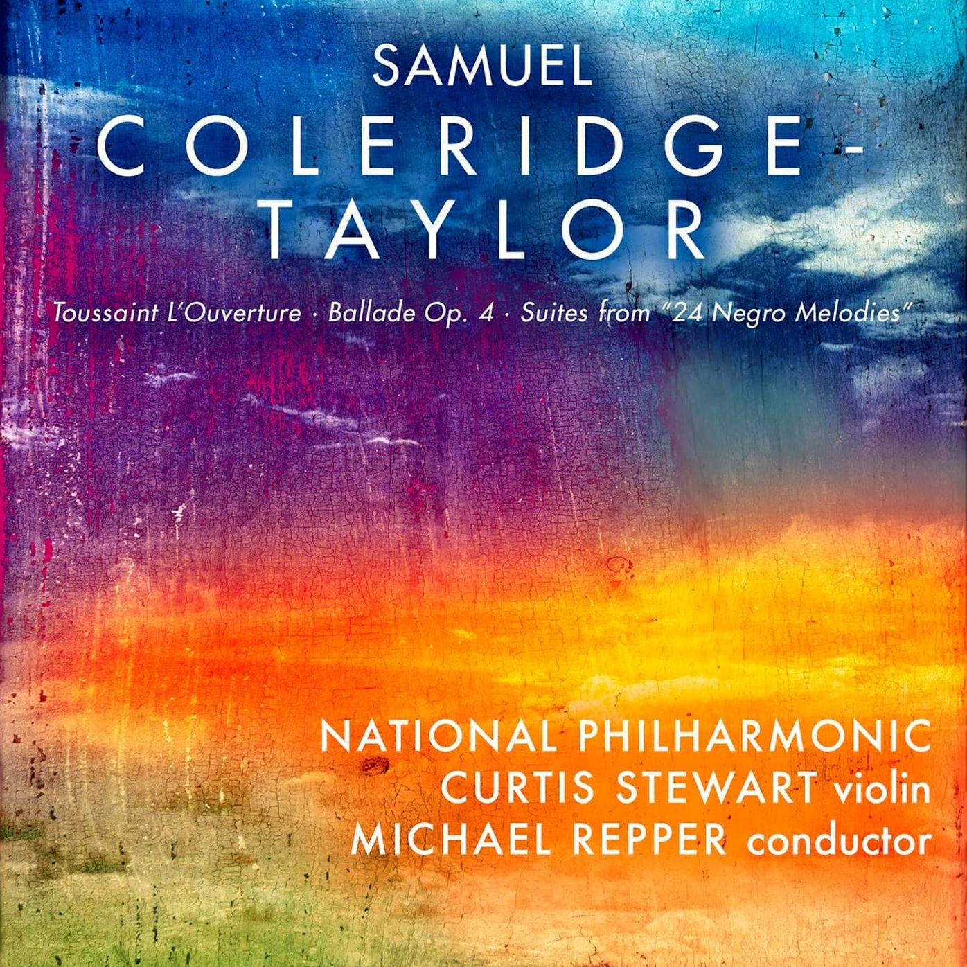 Samuel Coleridge-Taylor: Toussant l"ouvertre; Ballade Op. 4; Suite from "24 Negro Melodies"