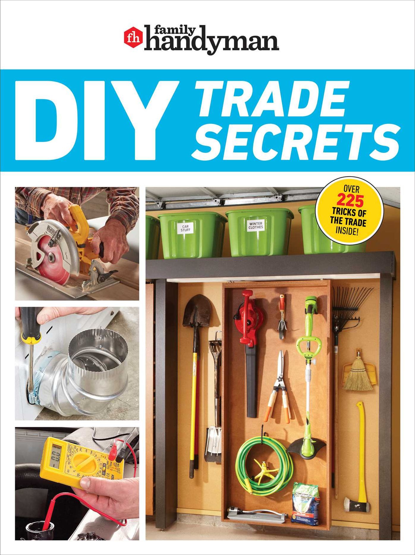 Family Handyman DIY Trade Secrets: EXPERT ADVICE BEHIND THE REPAIRS EV Family Handyman DIY Trade Secrets: EXPERT ADVICE BEHIND THE REPAIRS EV