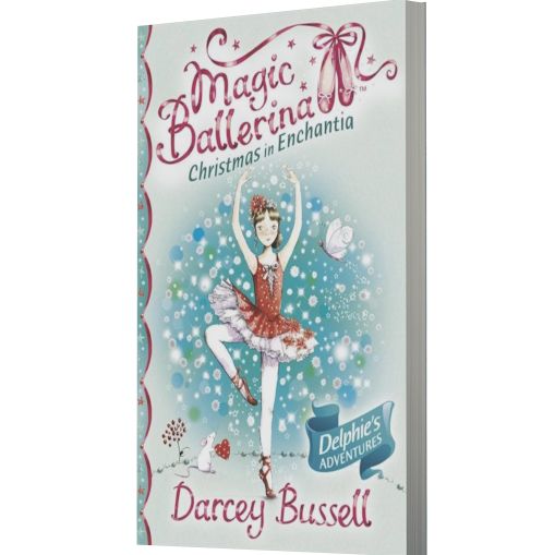 Christmas in Enchantia (Magic Ballerina: Delphie Series)