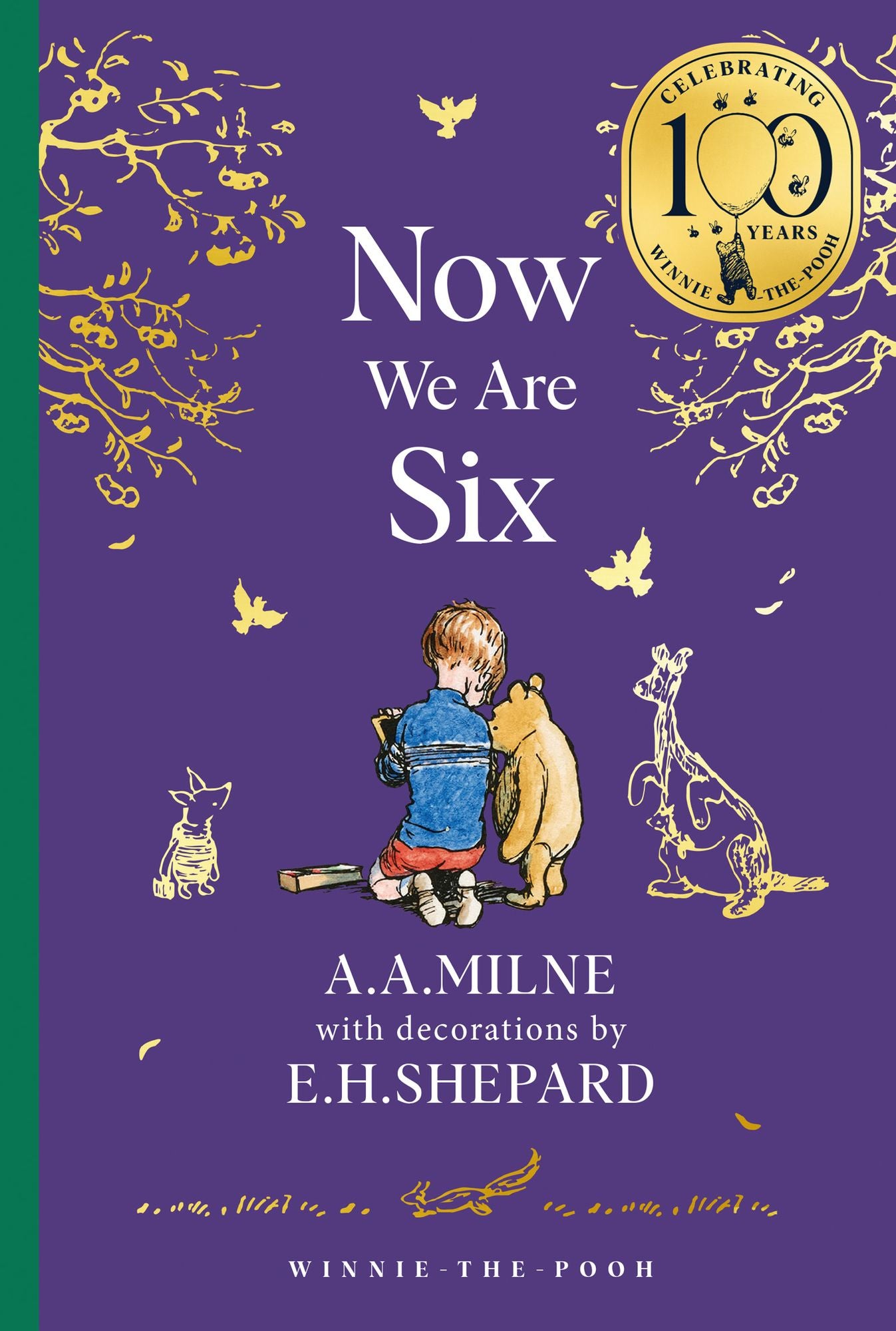 Winnie-the-Pooh: Now We Are Six (Winnie-the-Pooh - Classics 100th Anniversary)
