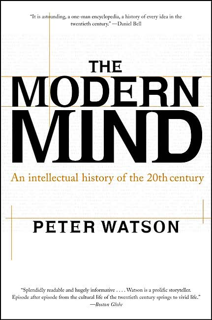 Modern Mind: An Intellectual History of the 20th Century
