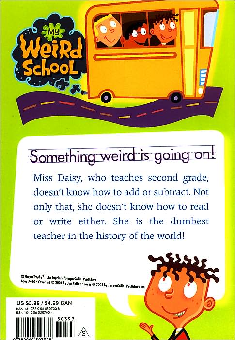 Miss Daisy Is Crazy! (My Weird School Series #1)