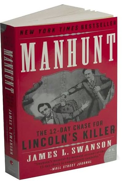 Manhunt: The 12-Day Chase for Lincoln's Killer