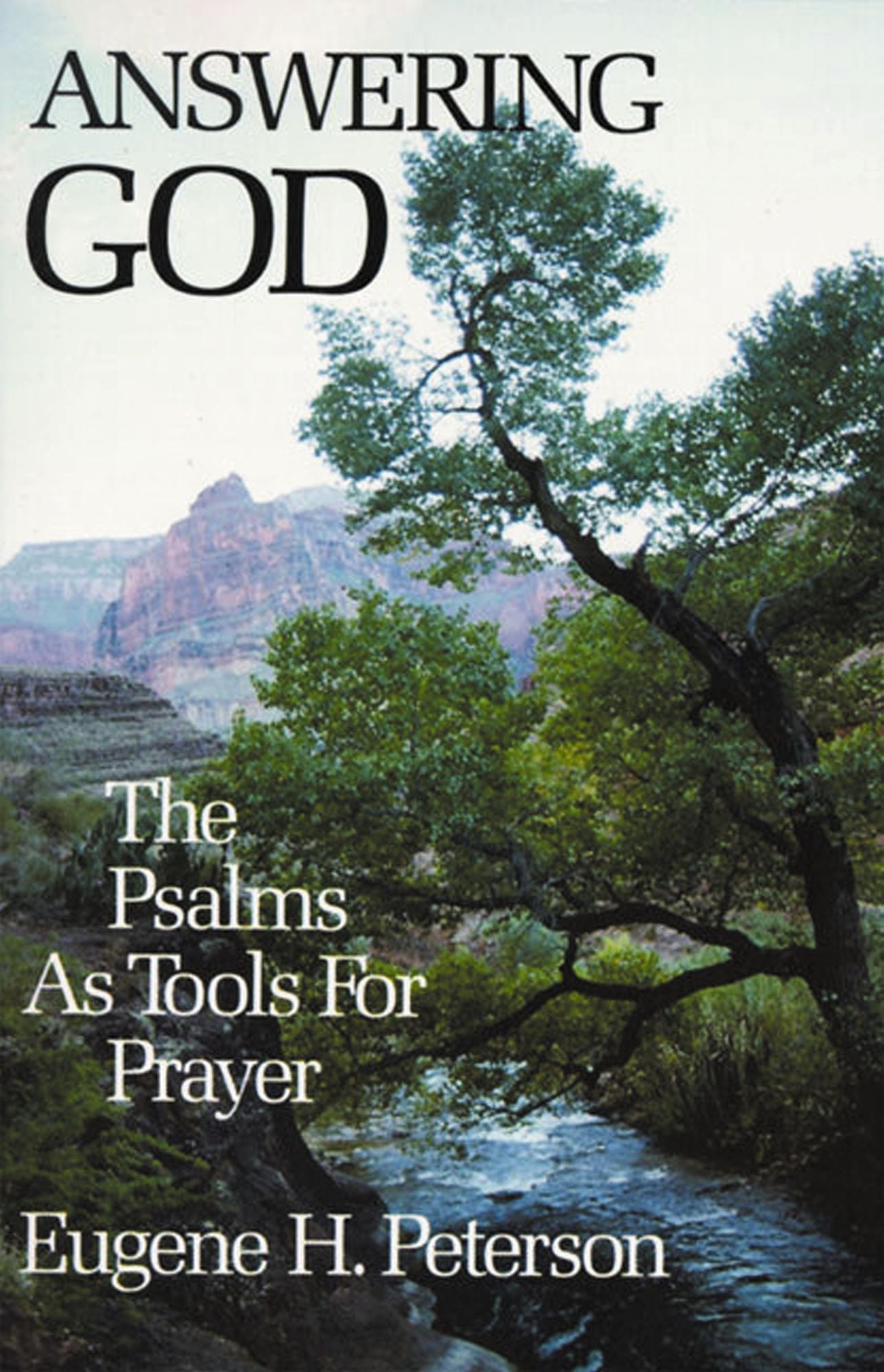 Answering God: The Psalms as Tools for Prayer