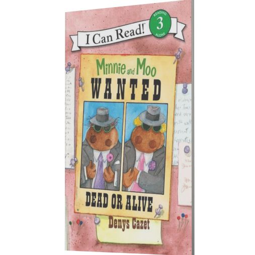 Wanted Dead or Alive (Minnie and Moo Series)