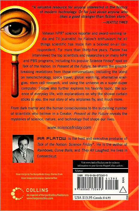 Present at the Future: From Evolution to Nanotechnology, Candid and Controversial Conversations on Science and Nature