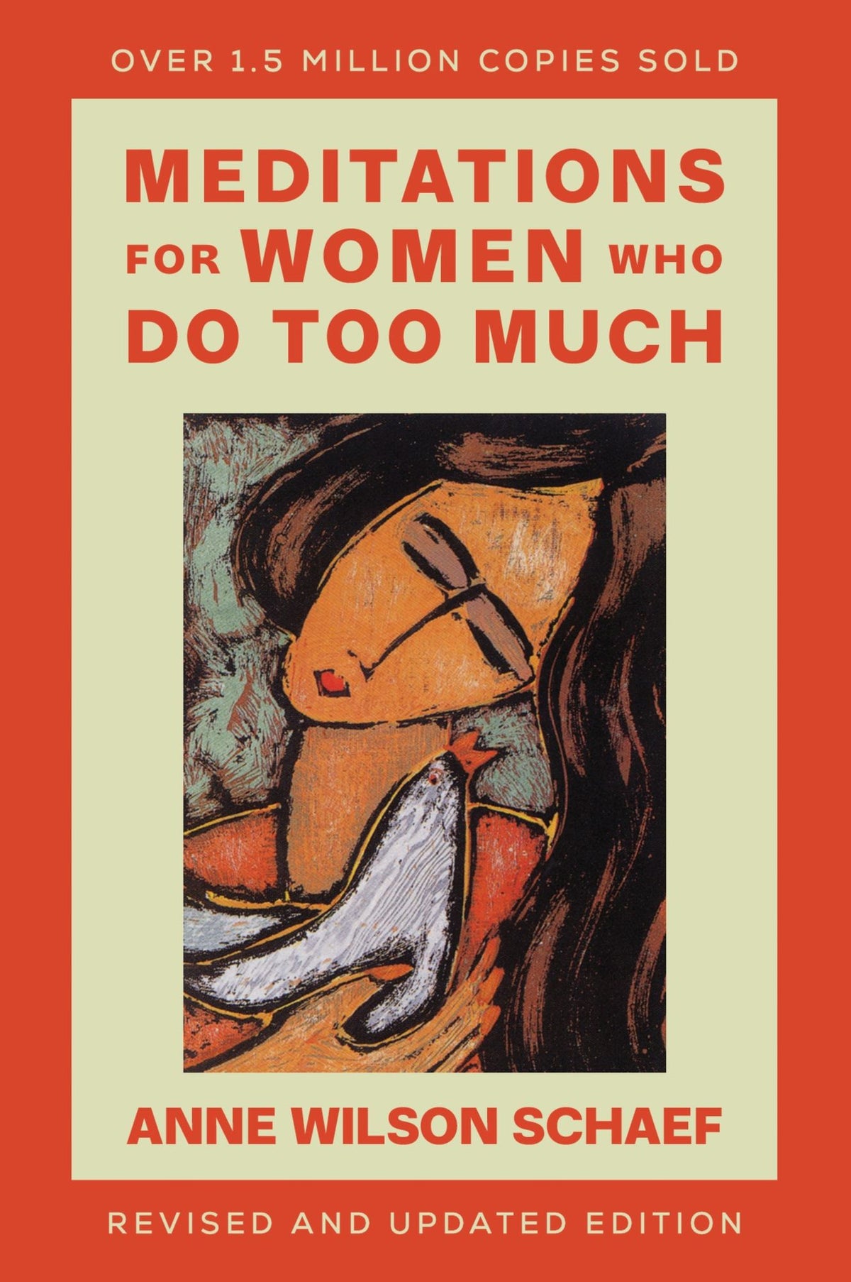 Meditations for Women Who Do Too Much - Revised edition
