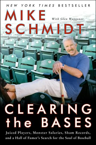 Clearing the Bases: Juiced Players, Monster Salaries, Sham Records, and a Hall of Famer's Search for the Soul of Baseball