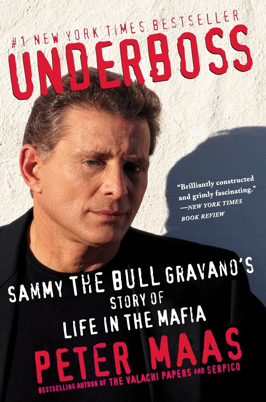 Underboss: Sammy the Bull Gravano's Story of Life in the Mafia