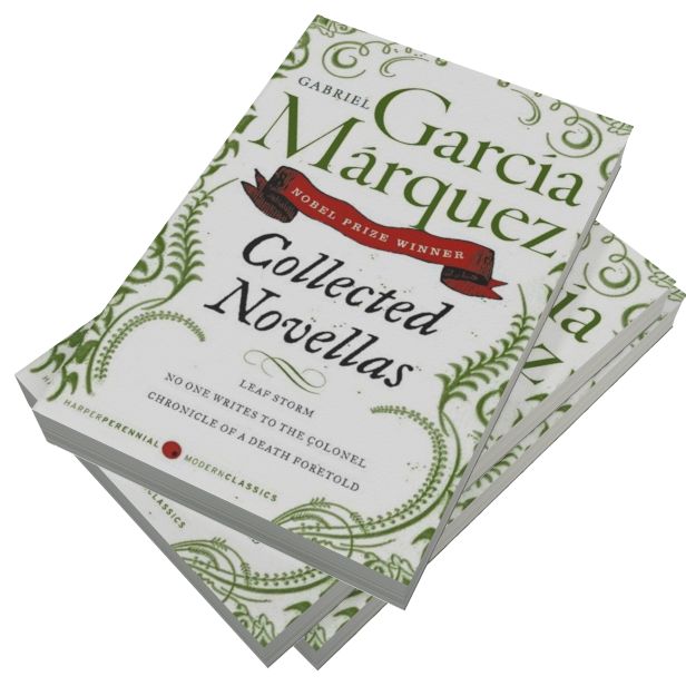 Collected Novellas: Leaf Storm; No One Writes to the Colonel; Chronicle of a Death Foretold