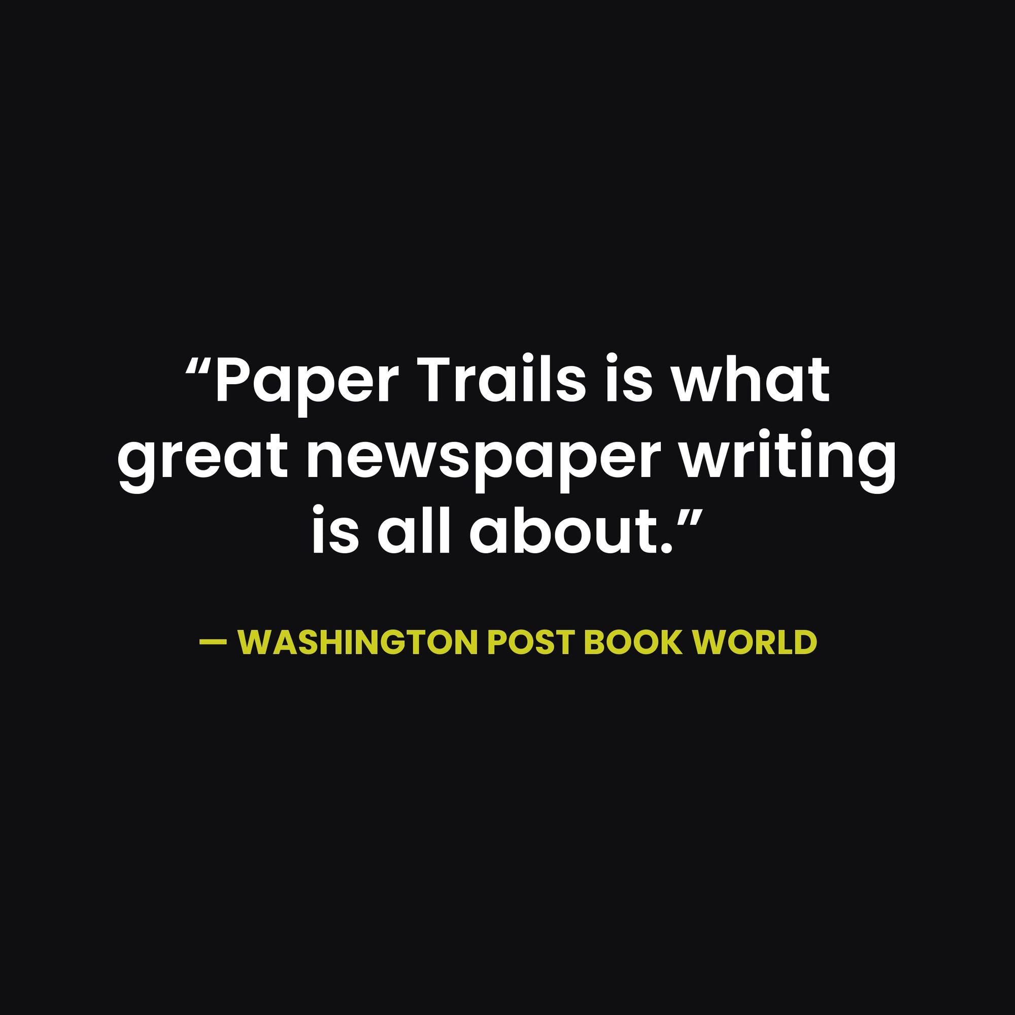 Paper Trails: True Stories of Confusion, Mindless Violence, and Forbidden Desires, a Surprising Number of Which Are Not About Marriage