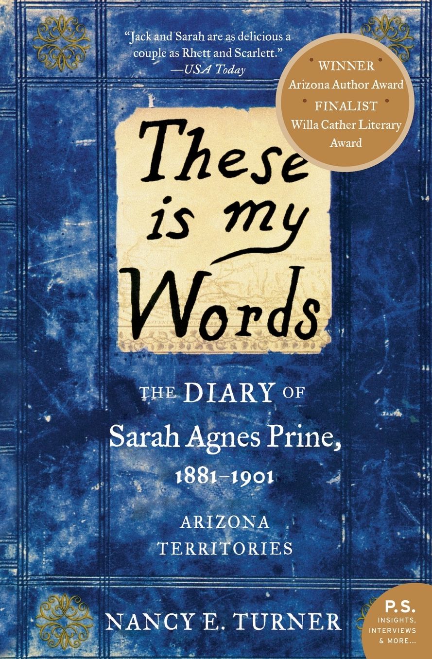 These is my Words: The Diary of Sarah Agnes Prine, 1881-1901