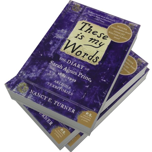 These is my Words: The Diary of Sarah Agnes Prine, 1881-1901