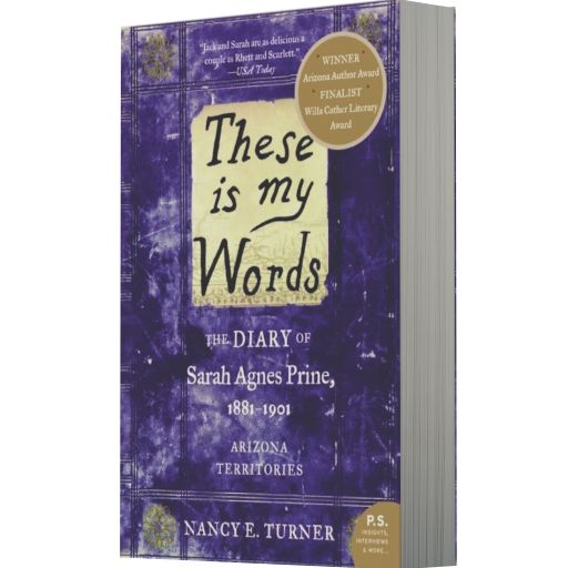 These is my Words: The Diary of Sarah Agnes Prine, 1881-1901