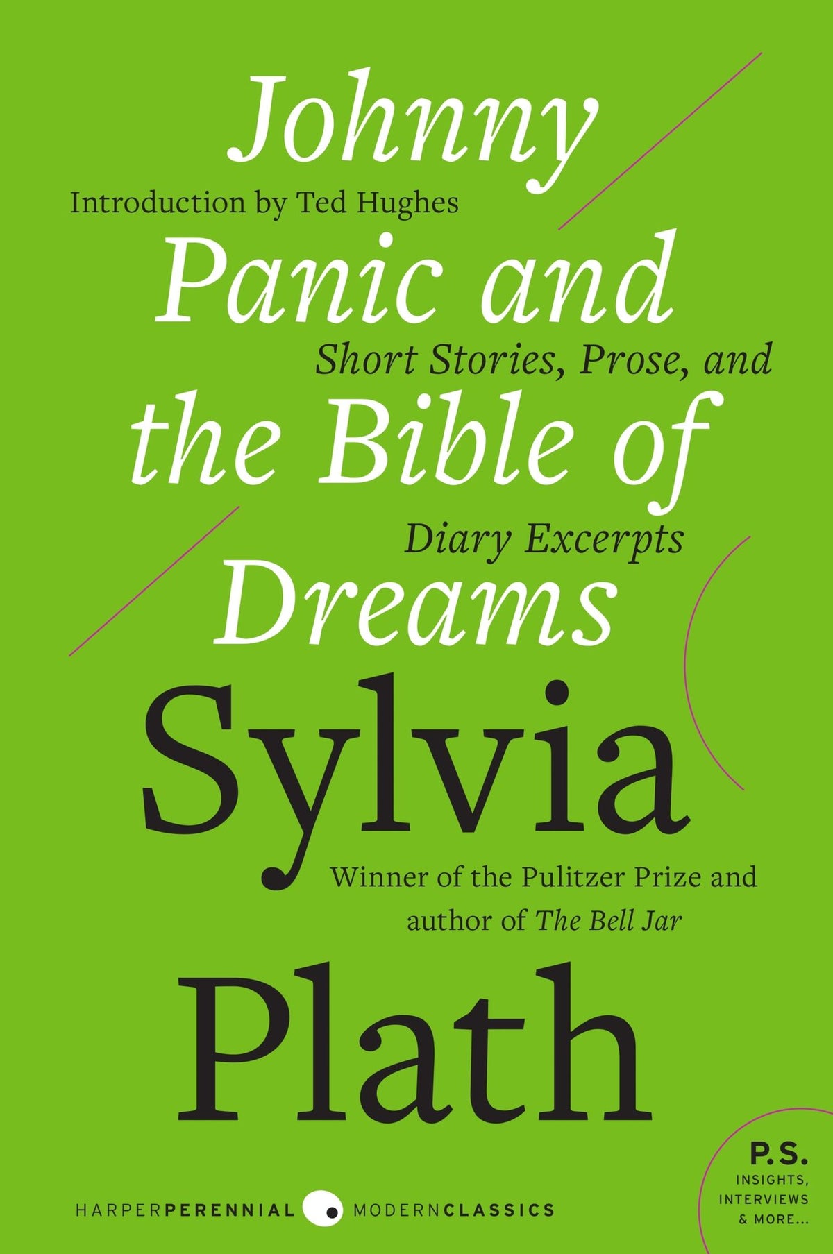 Johnny Panic and the Bible of Dreams: Short Stories, Prose, and Diary Excerpts