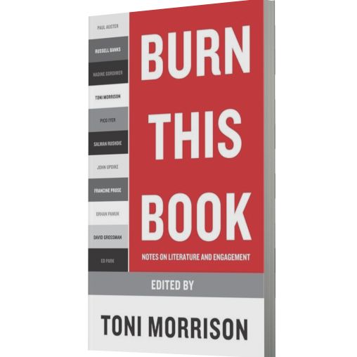 Burn This Book: Notes on Literature and Engagement