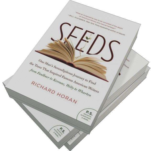 Seeds: One Man's Serendipitous Journey to Find the Trees That Inspired Famous American Writers from Faulkner to Kerouac, Welty to Wharton