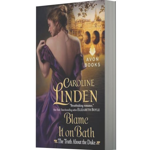 Blame It on Bath (Truth about the Duke Series #2)