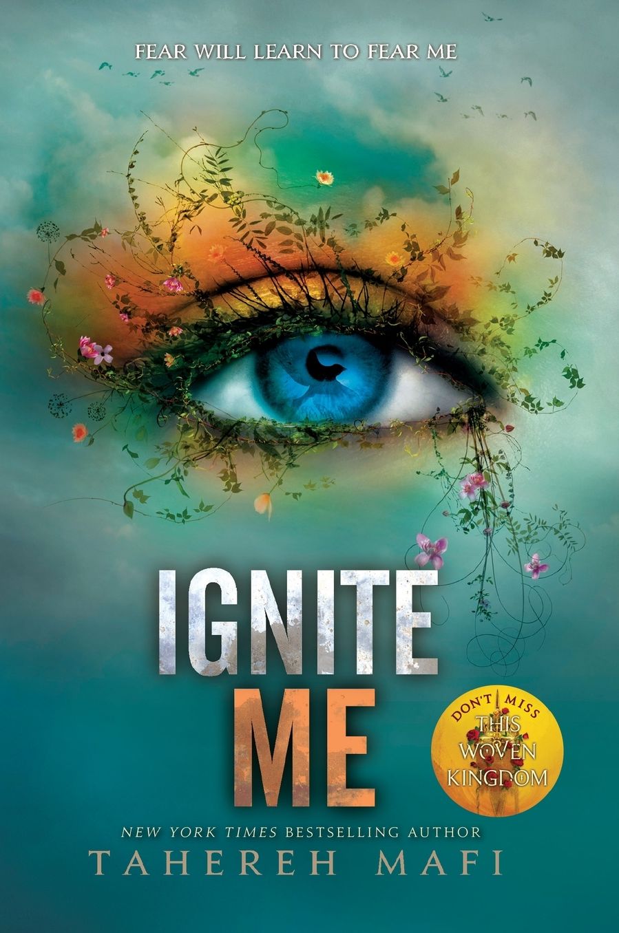 Ignite Me (Shatter Me Series #3)