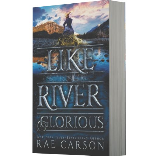 Like a River Glorious (Gold Seer Trilogy Series #2)