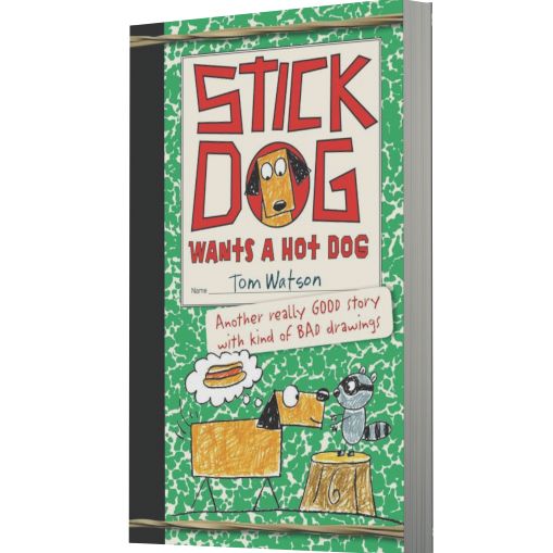 Stick Dog Wants a Hot Dog (Stick Dog Series #2)