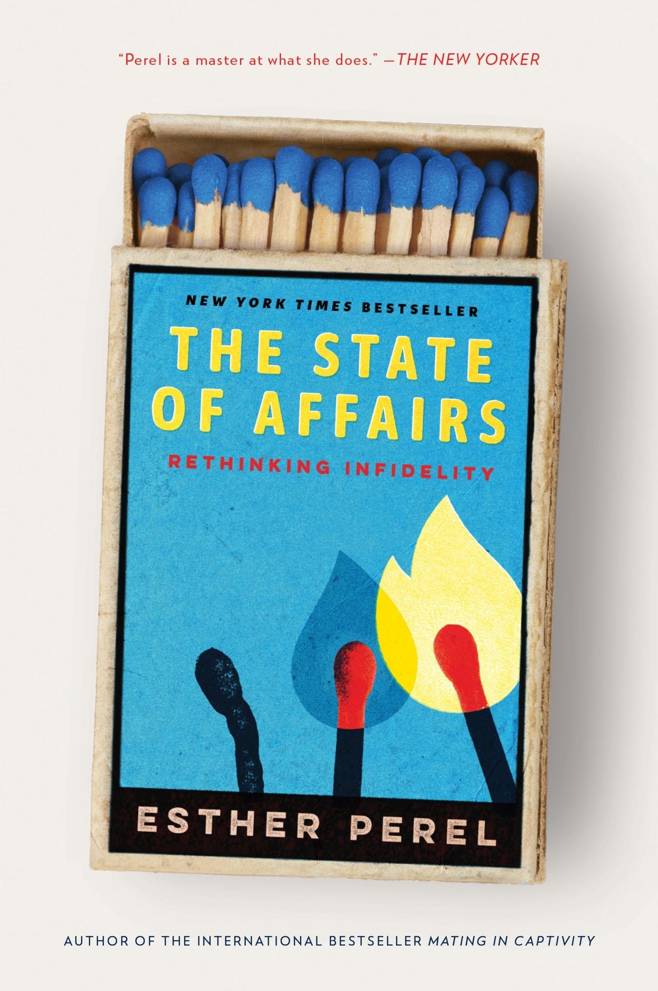 The State of Affairs: Rethinking Infidelity