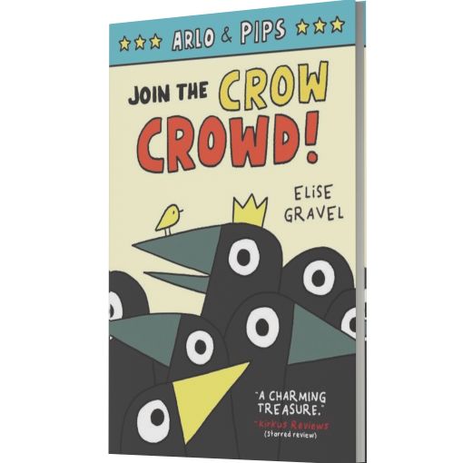 Arlo & Pips #2: Join the Crow Crowd!: A Graphic Novel