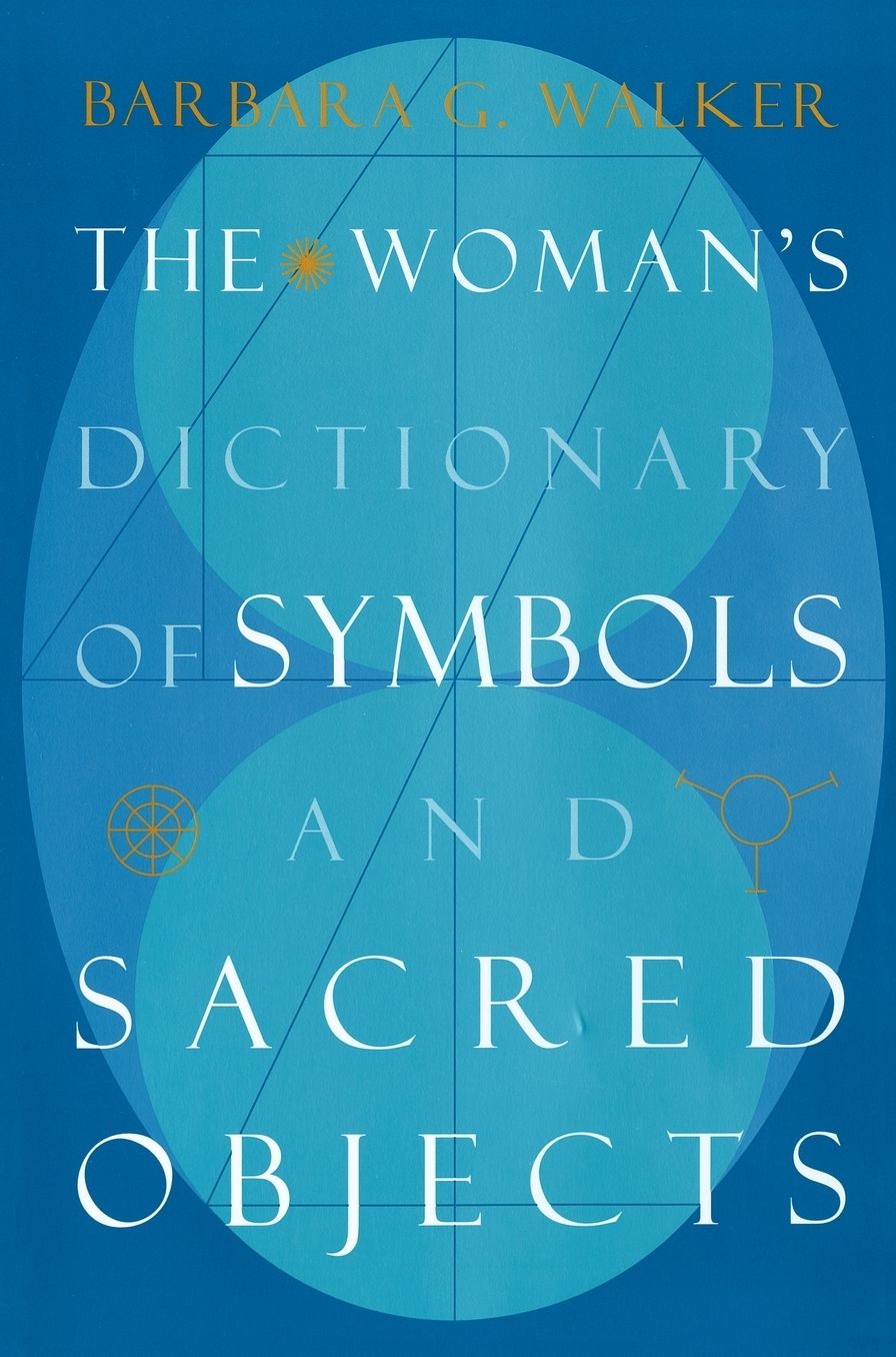 The Woman's Dictionary of Symbols and Sacred Objects