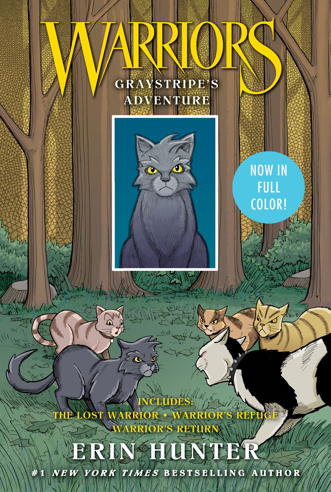 Warriors: Graystripe's Adventure: 3 Full-Color Warriors Books in 1: The Lost Warrior, Warrior's Refuge, Warrior's Return