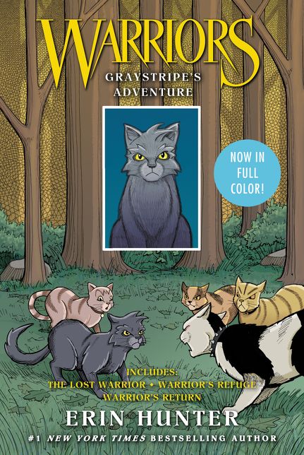 Warriors: Graystripe's Adventure: 3 Full-Color Warriors Books in 1: The Lost Warrior, Warrior's Refuge, Warrior's Return