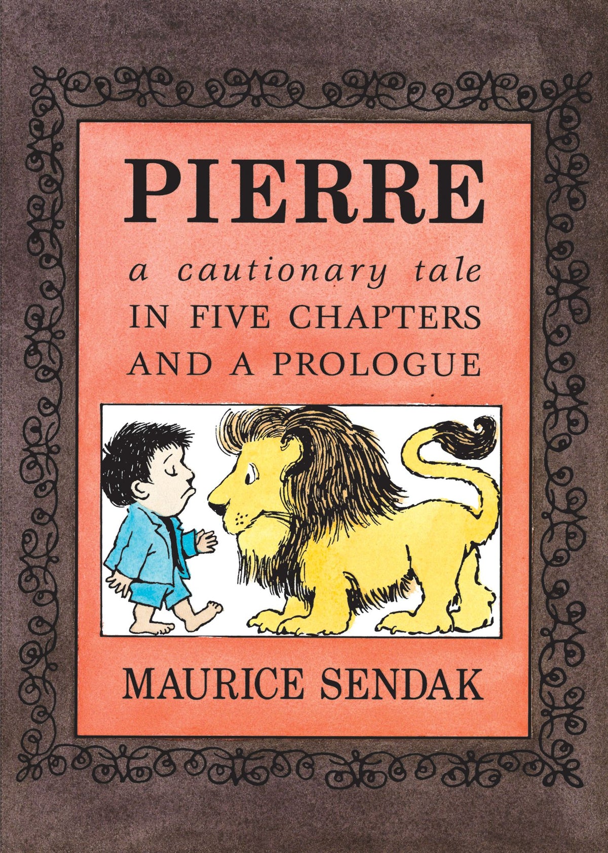 Pierre: A Cautionary Tale in Five Chapters and a Prologue (Board Book)