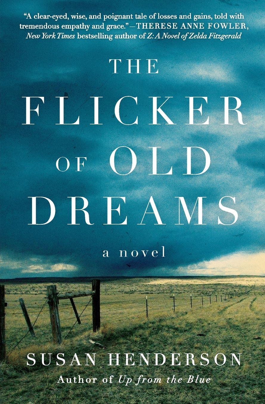 The Flicker of Old Dreams: A Novel