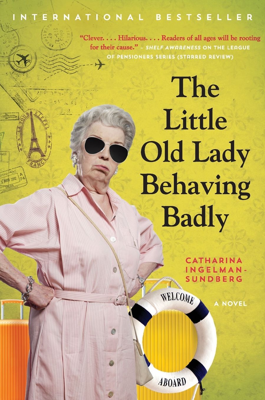 The Little Old Lady Behaving Badly: A Novel