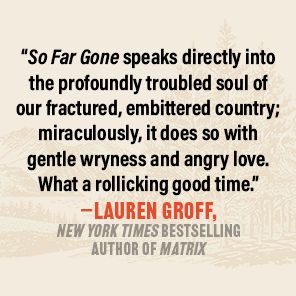 So Far Gone: A Novel