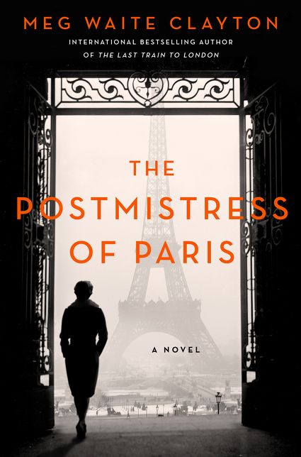 The Postmistress of Paris: A Novel