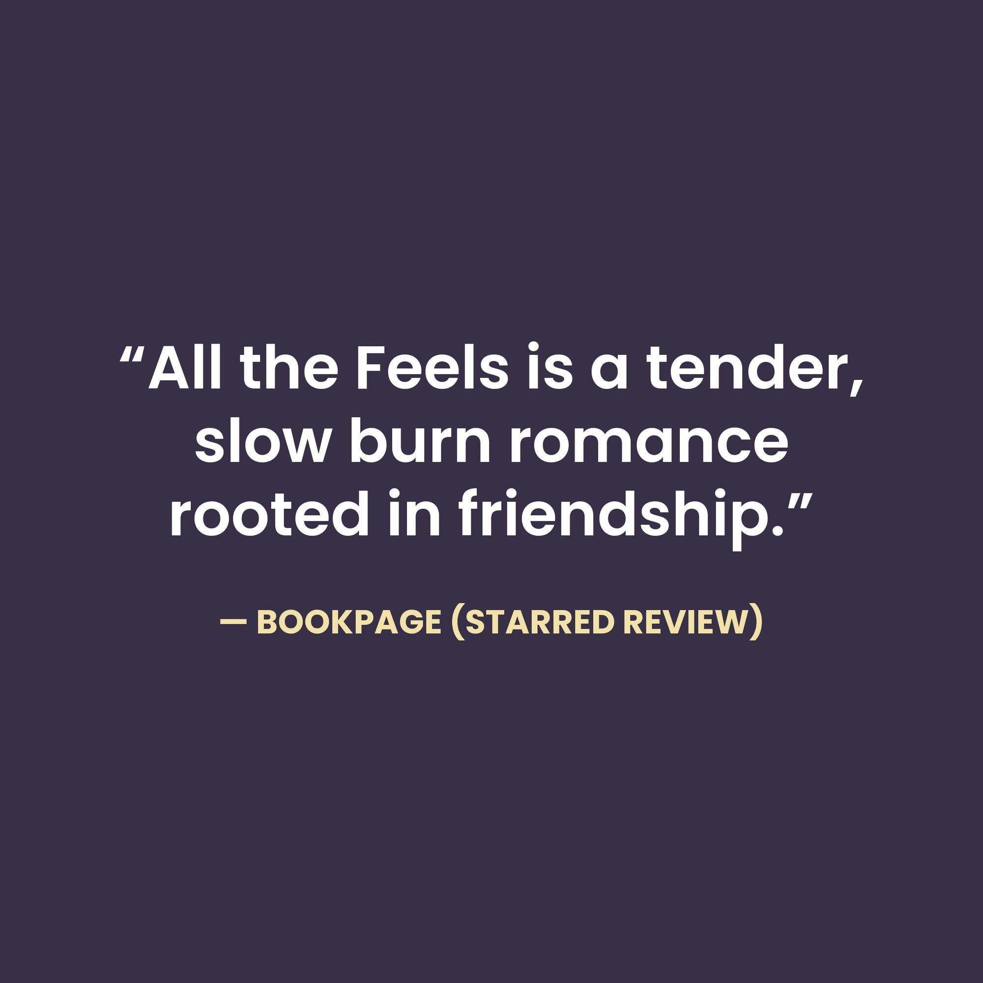 All the Feels: A Novel