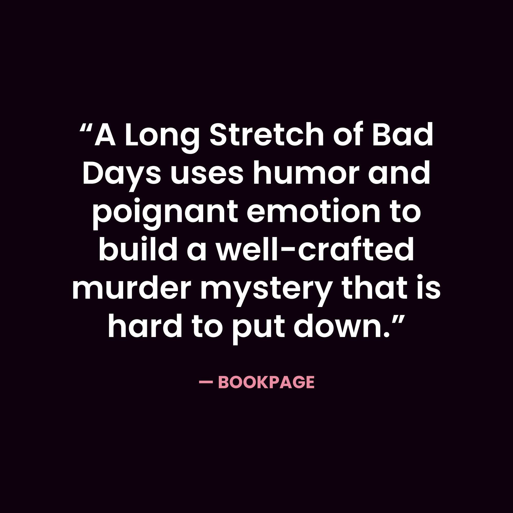 A Long Stretch of Bad Days