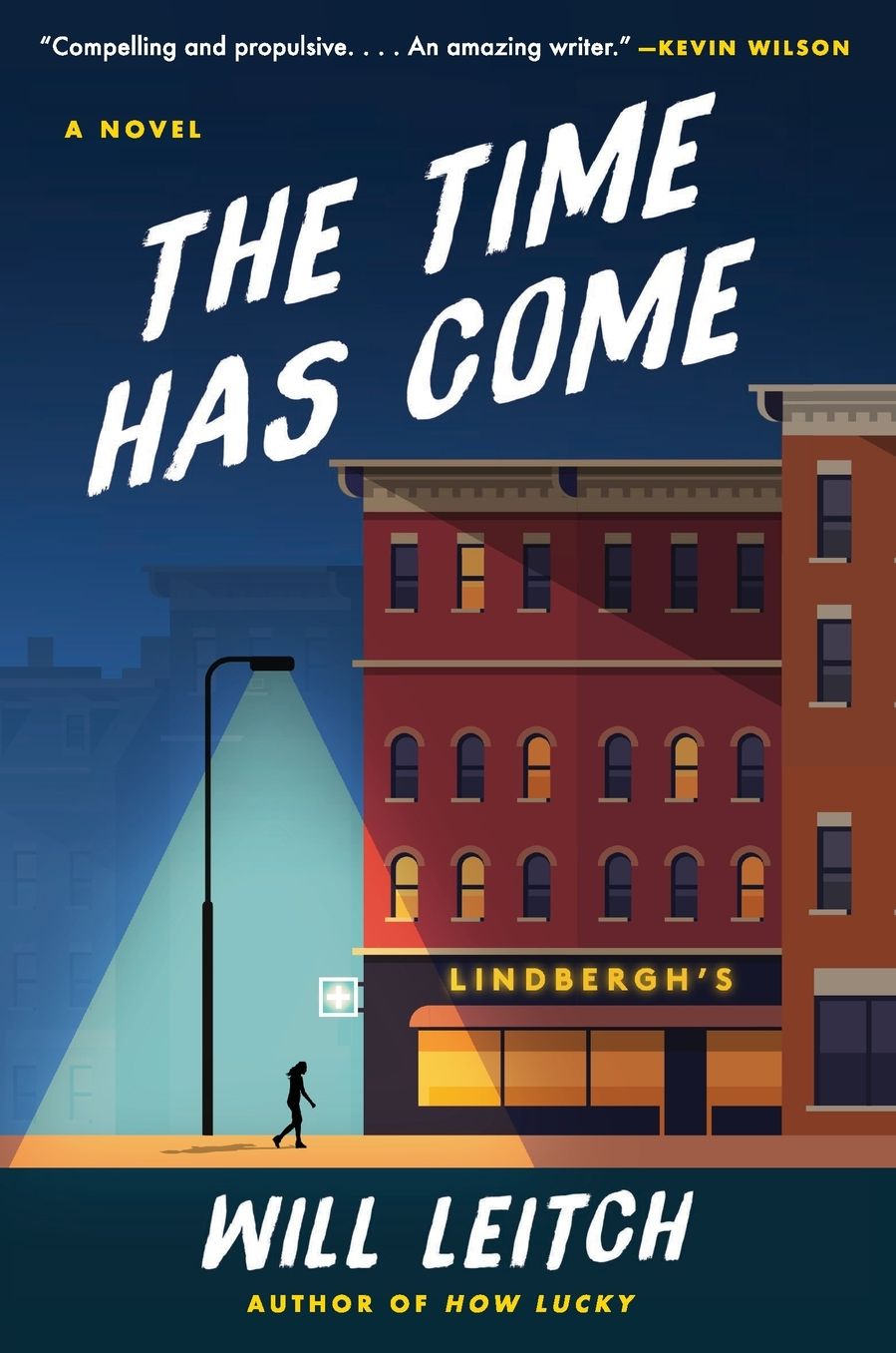 The Time Has Come: A Novel