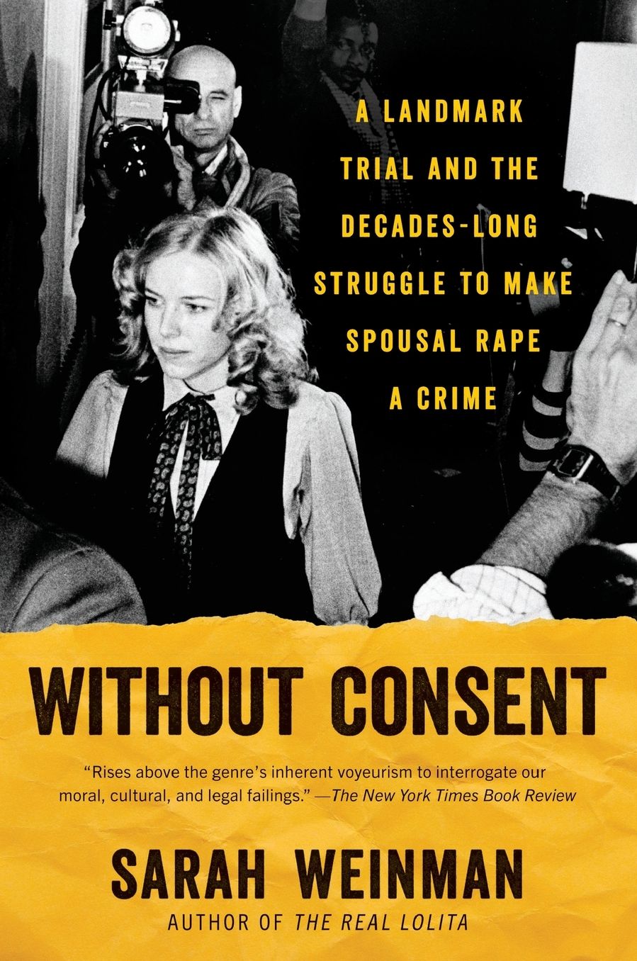 Without Consent: A Landmark Trial and the Decades-Long Struggle to Make Spousal Rape a Crime