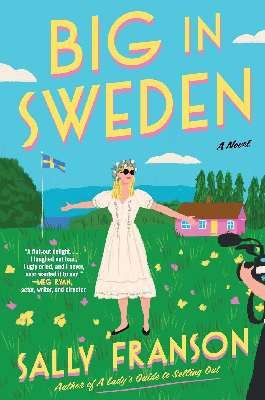 Big in Sweden: A Novel