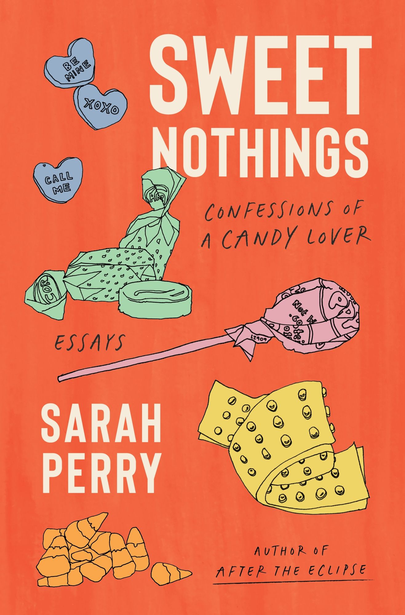 Sweet Nothings: Confessions of a Candy Lover