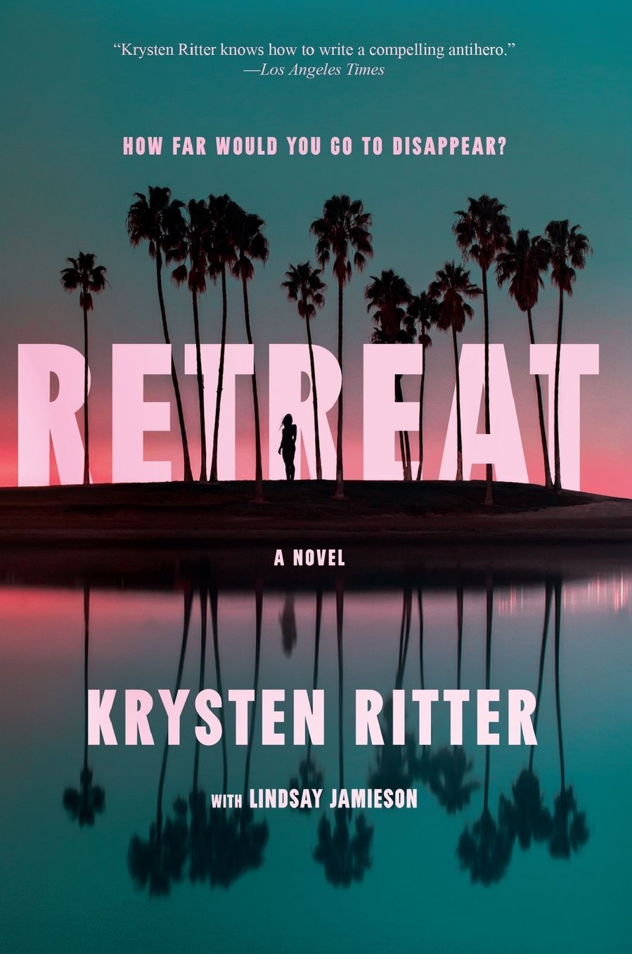 Retreat: A Novel