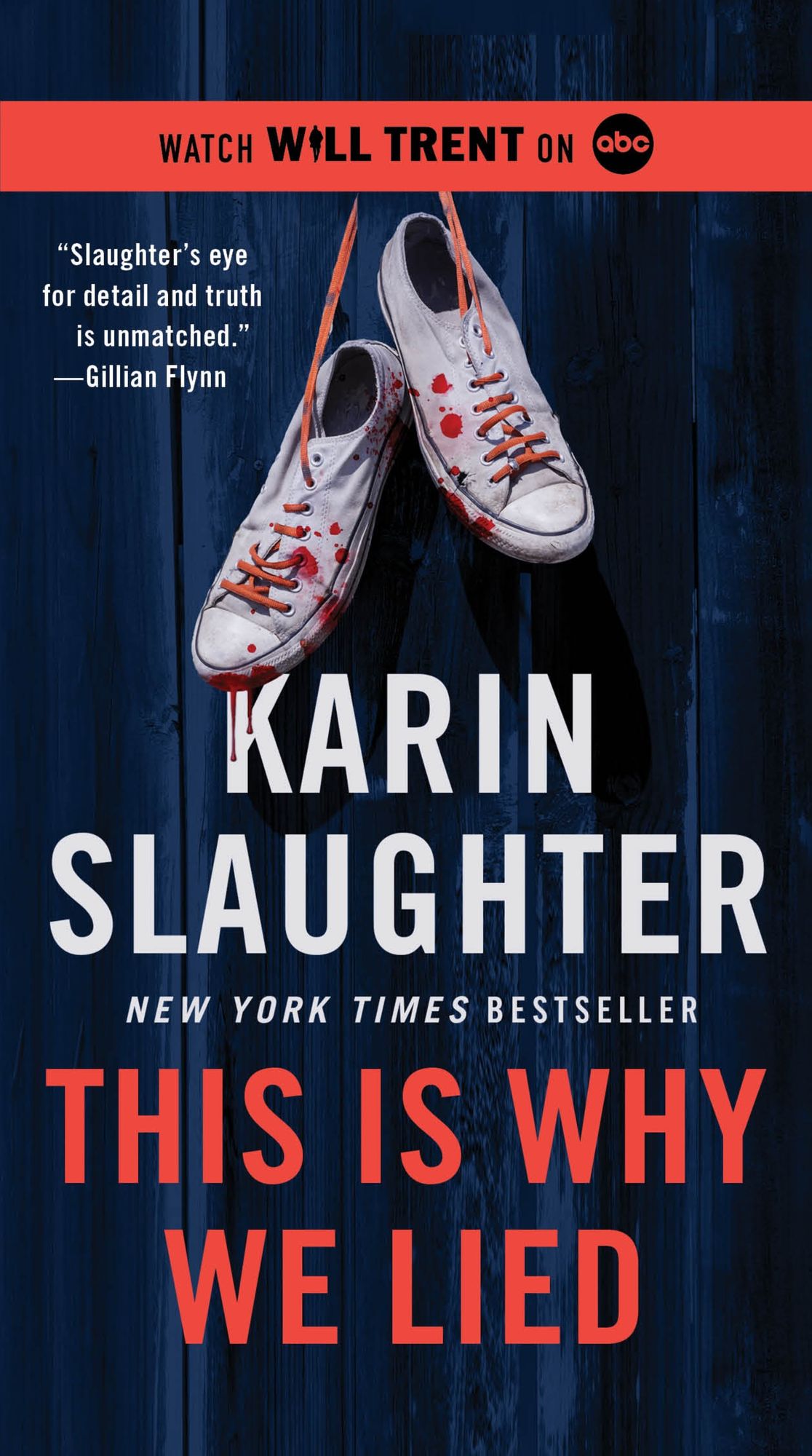 This Is Why We Lied: A Will Trent Thriller