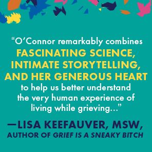 The Grieving Body: How the Stress of Loss Can Be an Opportunity for Healing