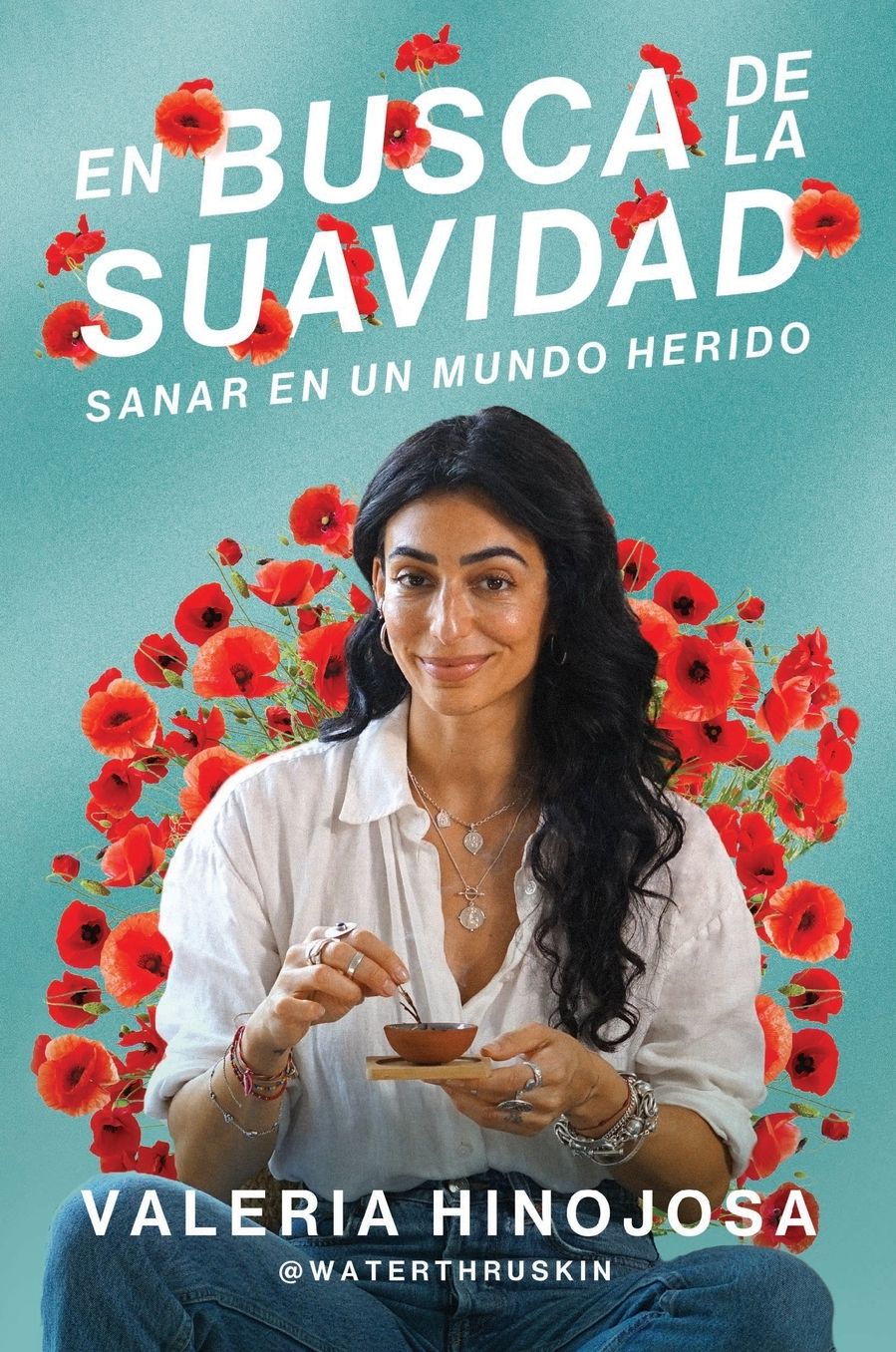 En busca de la suavidad: Sanar en un mundo herido Finding Softness (Spanish edition)