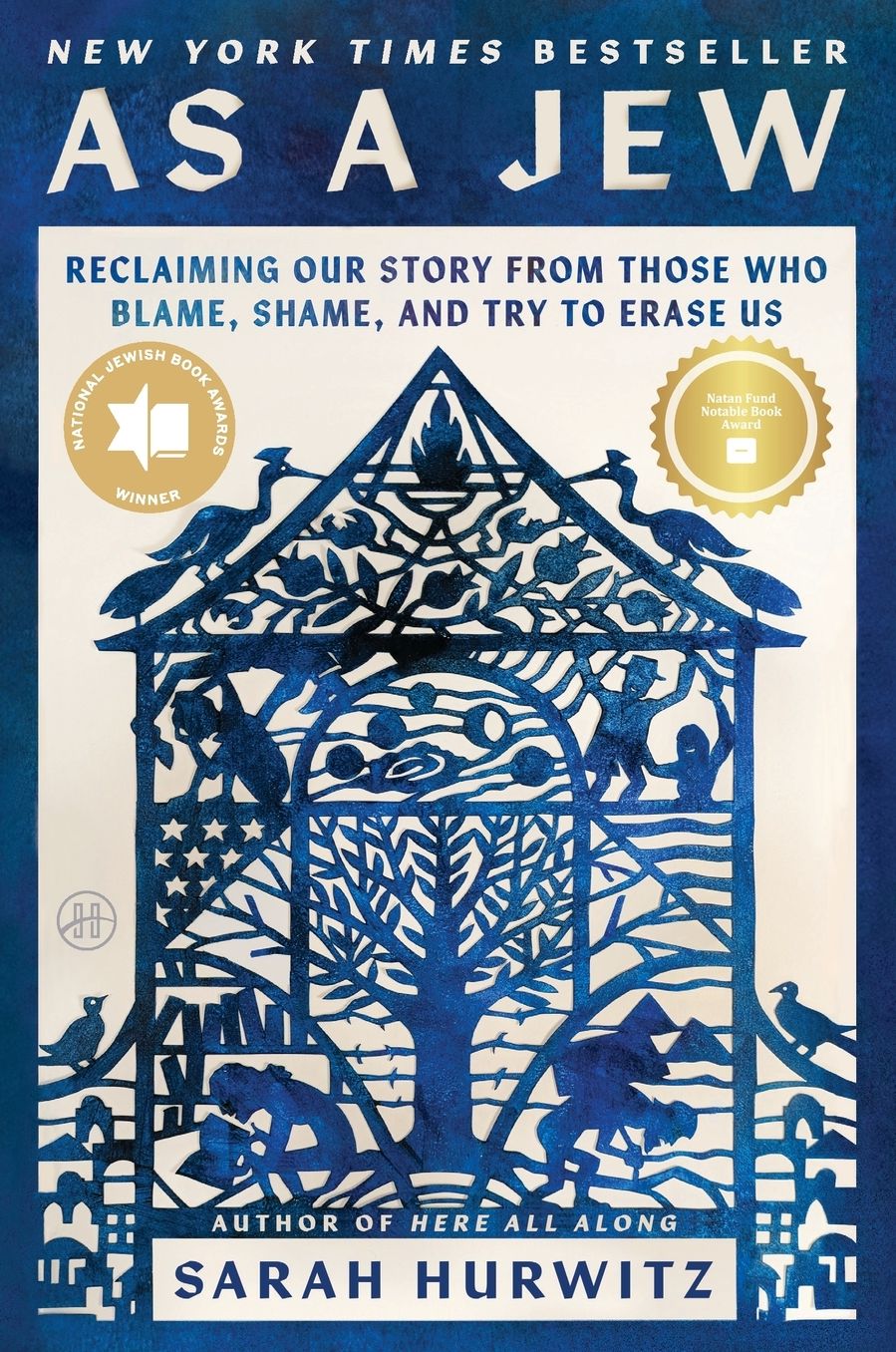 As a Jew: Reclaiming Our Story from Those Who Blame, Shame, and Try to Erase Us