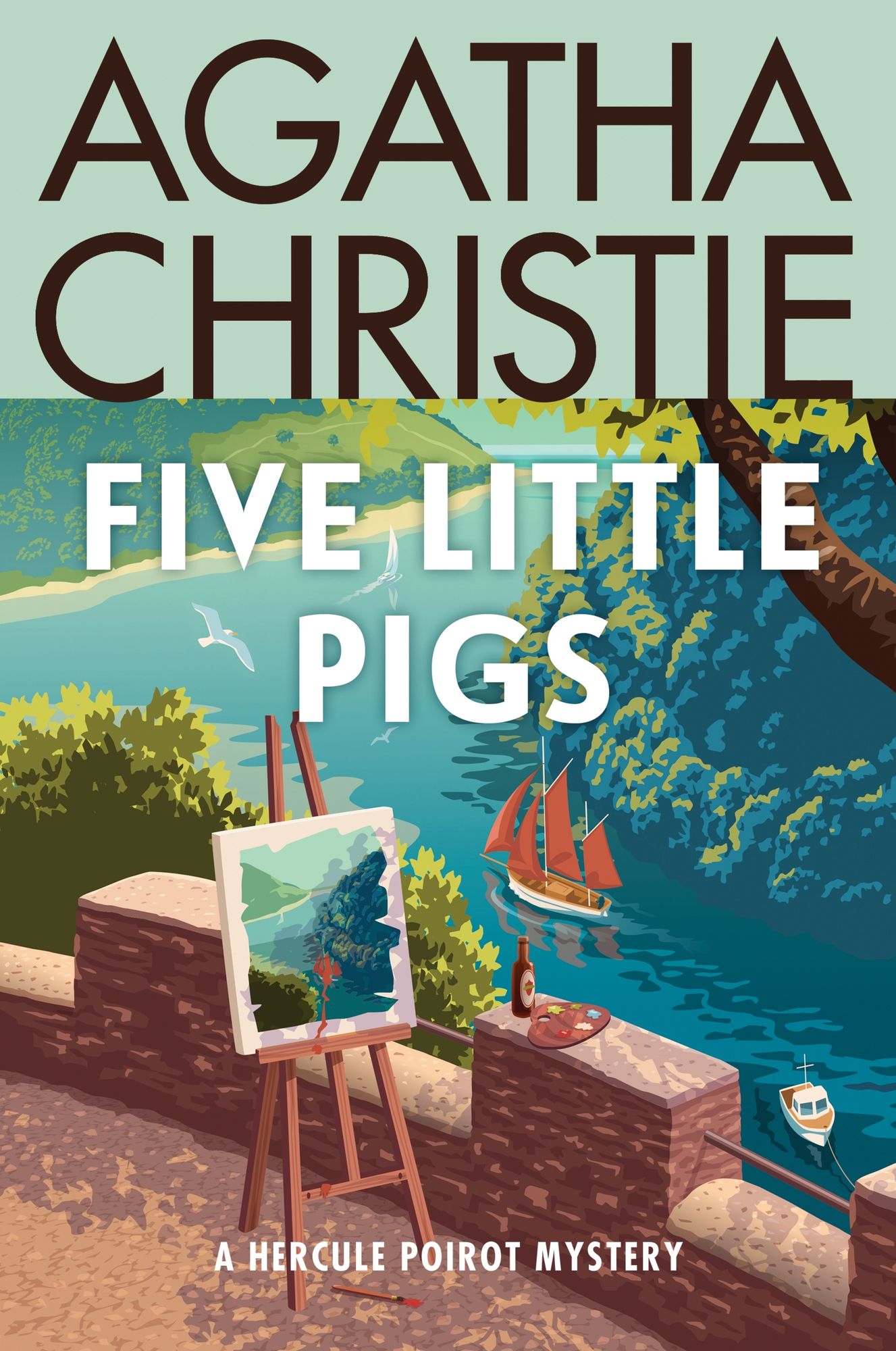Five Little Pigs: A Hercule Poirot Mystery: The Official Authorized Edition