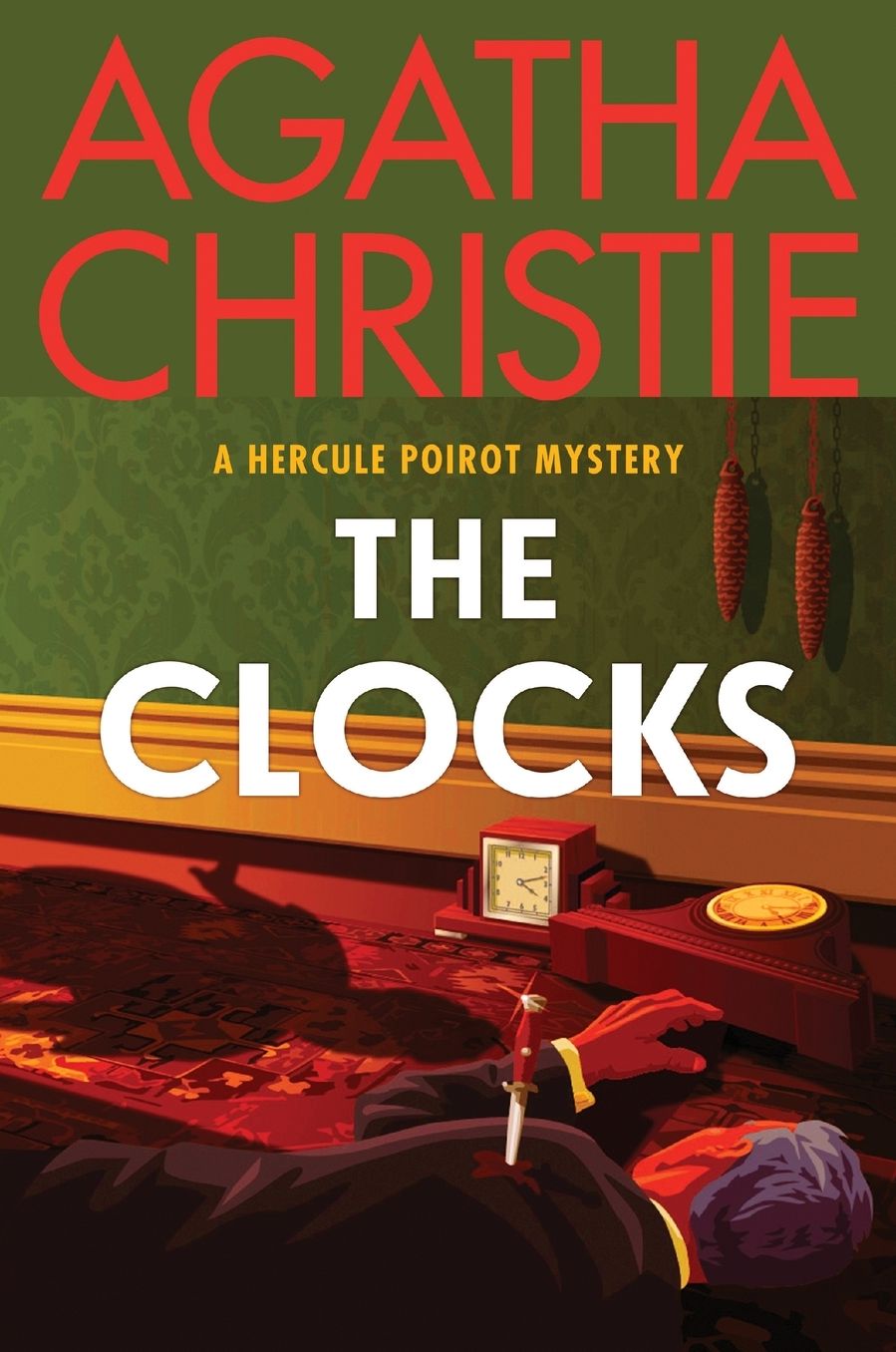 The Clocks: A Hercule Poirot Mystery: The Official Authorized Edition